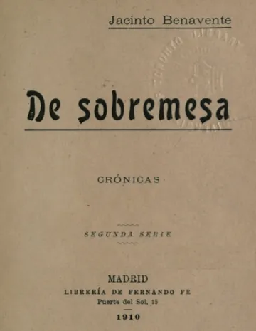De Sobremesa; crónicas, Segunda Parte de Jacinto Benavente, portada del libro
