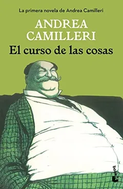 El curso de las cosas de Andrea Camilleri, portada del libro