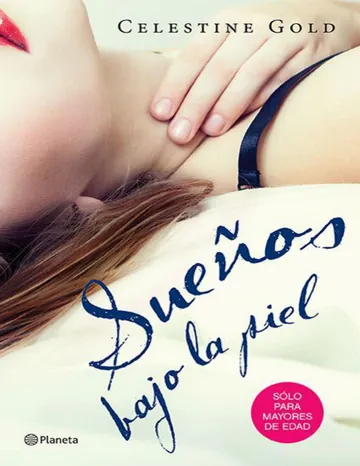 Sueños bajo la piel de Celestine Gold, portada del libro
