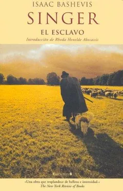 El esclavo - Isaac Bashevis Singer