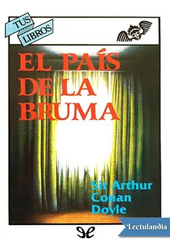 El país de la bruma - Arthur Conan Doyle