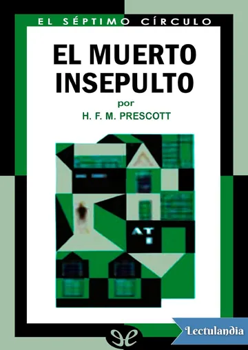 El muerto insepulto de H. F. M. Prescott, portada del libro