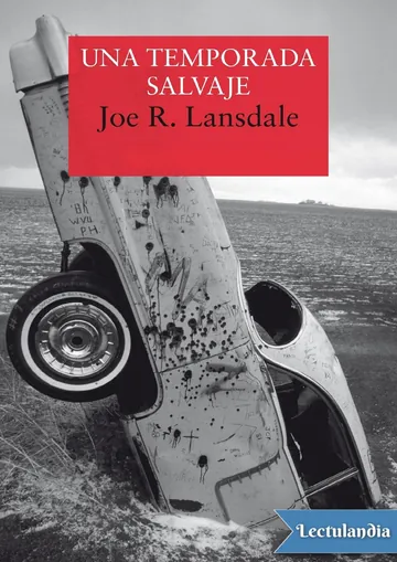 Una temporada salvaje de Joe R. Lansdale, portada del libro