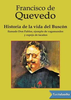 Historia de la vida del Buscón - Francisco de Quevedo
