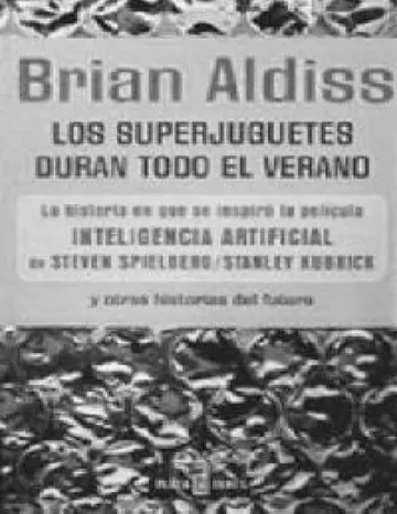 Los superjuguetes duran todo el ver de Aldiss Brian W, portada del libro