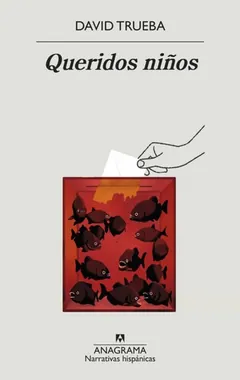 Queridos niños de David Trueba, portada del libro