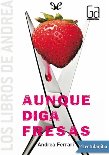 Aunque diga fresas de Andrea Ferrari, portada del libro