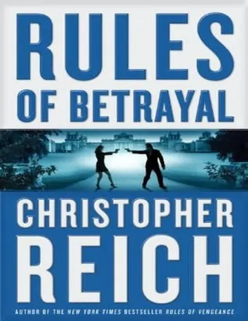 Rules of Betrayal de Christopher Reich, portada del libro