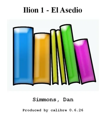 Ilion 1 - El Asedio de Dan Simmons, portada del libro