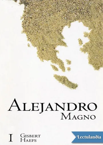 Alejandro Magno (I) de Gisbert Haefs, portada del libro