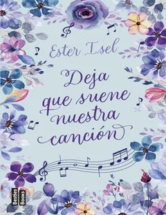 Deja que suene nuestra cancion - Ester Isel