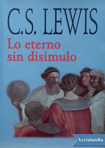 Lo eterno sin disimulo de C. S. Lewis, portada del libro