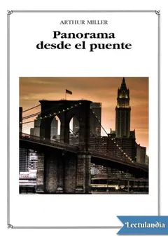 Panorama desde el puente - Arthur Miller