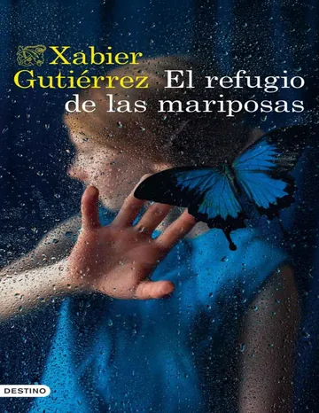 El refugio de las mariposas de Xabier Gutierrez, portada del libro