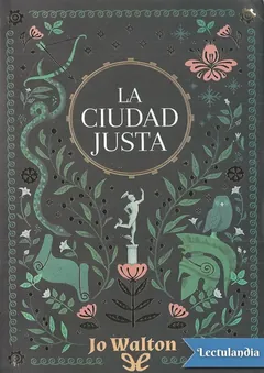 La Ciudad Justa - Jo Walton