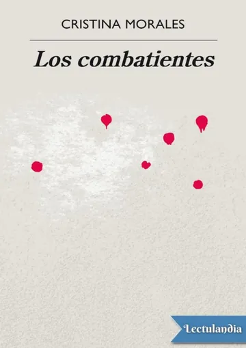 Los combatientes de Cristina Morales, portada del libro