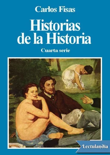 Historias de la Historia 4 de Carlos Fisas, portada del libro