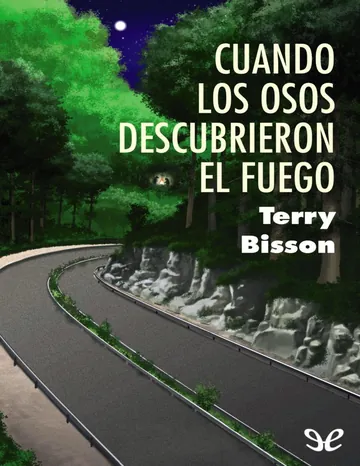 Cuando los osos descubrieron el fuego de Terry Bisson, portada del libro