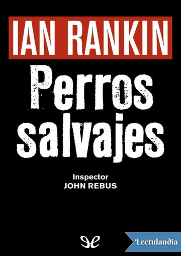 Perros salvajes de Ian Rankin, portada del libro