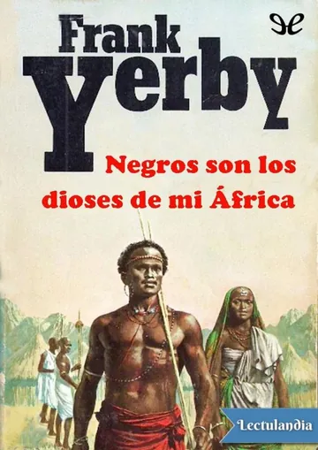 Negros son los dioses de mi África de Frank Yerby, portada del libro