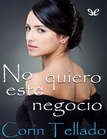 No quiero este negocio de Corín Tellado, portada del libro