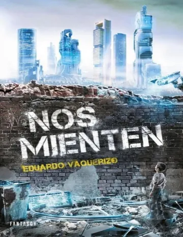 Nos mienten de Eduardo Vaquerizo, portada del libro