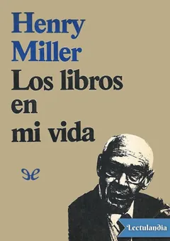 Los libros en mi vida - Henry Miller