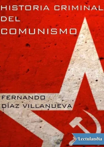 Historia criminal del comunismo de Fernando Díaz Villanueva, portada del libro