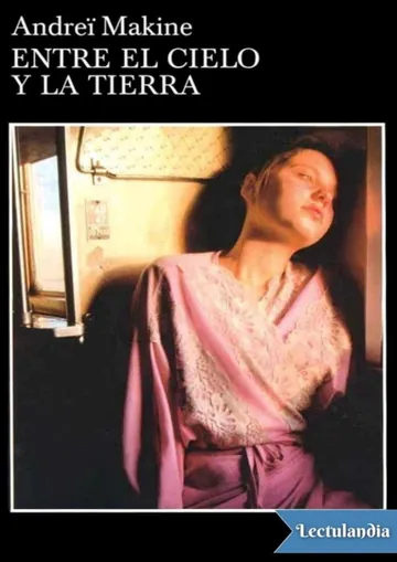 Entre el cielo y la tierra de Andreï Makine, portada del libro