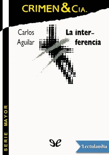 La interferencia de Carlos Aguilar, portada del libro