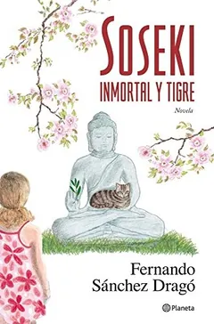 Soseki. Inmortal y tigre - Fernando Sánchez Dragó