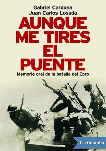 Aunque me tires el puente de Gabriel Cardona, portada del libro