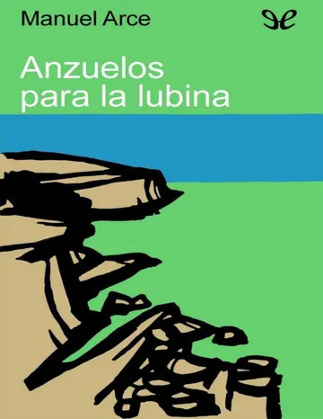 Anzuelos para la lubina de Manuel Arce, portada del libro