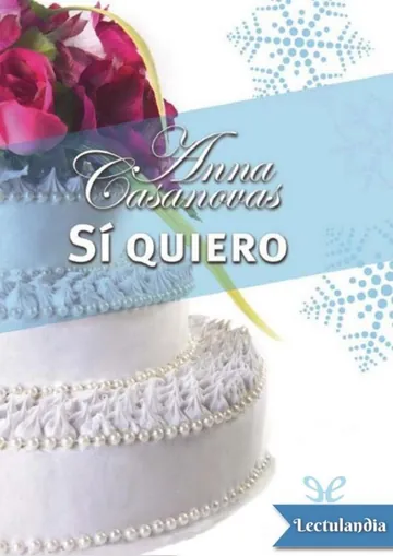 Sí quiero de Anna Casanovas, portada del libro