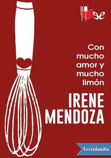 Con mucho amor y mucho limón de Irene Mendoza, portada del libro