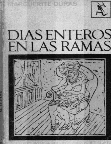 Días enteros en las ramas de Marguerite Duras, portada del libro