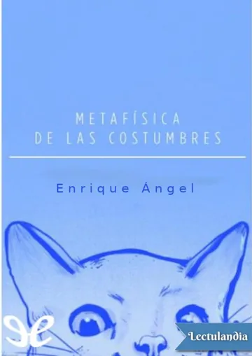 Metafísica de las costumbres de Enrique Ángel, portada del libro