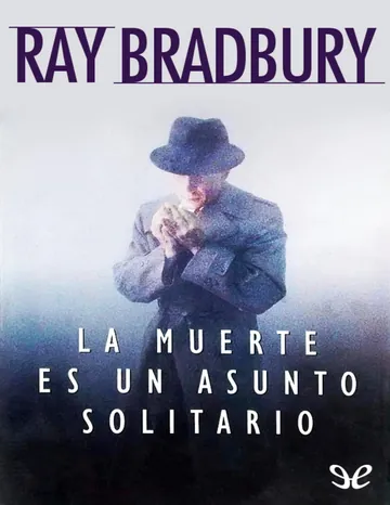 La muerte es un asunto solitario de Ray Bradbury, portada del libro