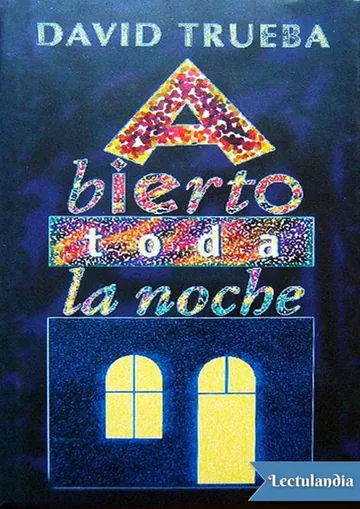 Abierto toda la noche de David Trueba, portada del libro