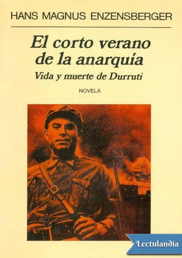 El corto verano de la anarquía. Vida y muerte de Durruti de Hans Magnus Enzensberger, portada del libro