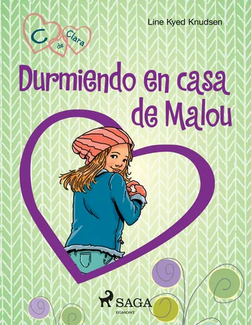 C de Clara 4--Durmiendo en casa de Malou de Line Kyed Knudsen, portada del libro
