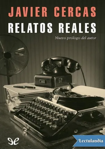 Relatos reales de Javier Cercas, portada del libro