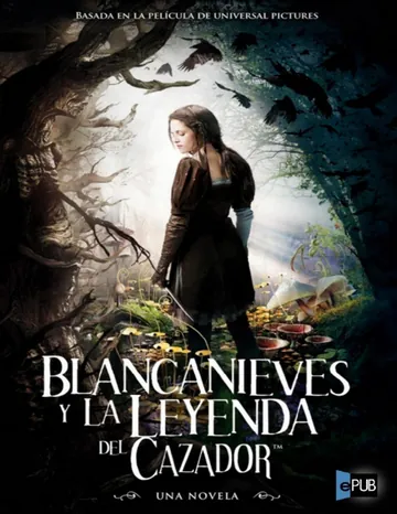 Blancanieves y la leyenda del cazador de Lily Blake, portada del libro