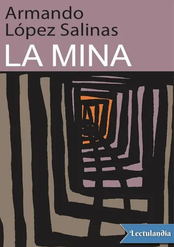 La mina de Armando López Salinas, portada del libro