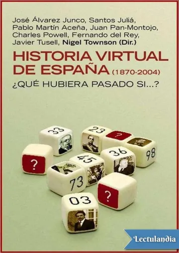Historia virtual de España (1870-2004) de Nigel Townson, portada del libro
