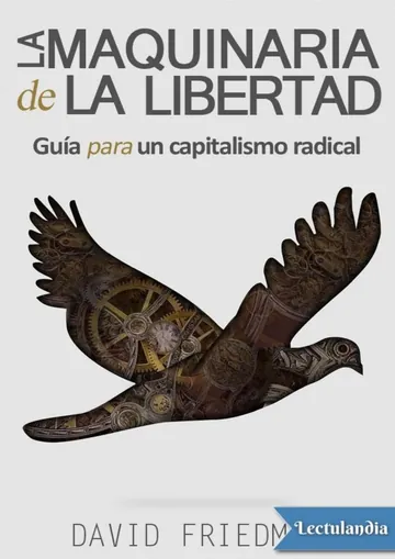 La maquinaria de la libertad de David Friedman, portada del libro
