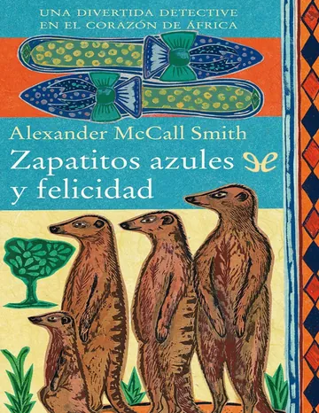Zapatitos azules y felicidad de Alexander McCall Smith, portada del libro