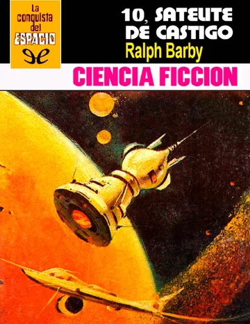 10, satélite de castigo de Ralph Barby, portada del libro