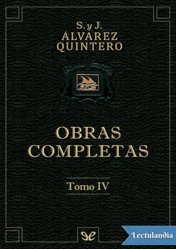 Obras completas. Tomo IV de Serafín Álvarez Quintero, portada del libro