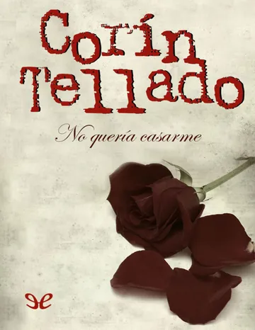 No quería casarme de Corín Tellado, portada del libro